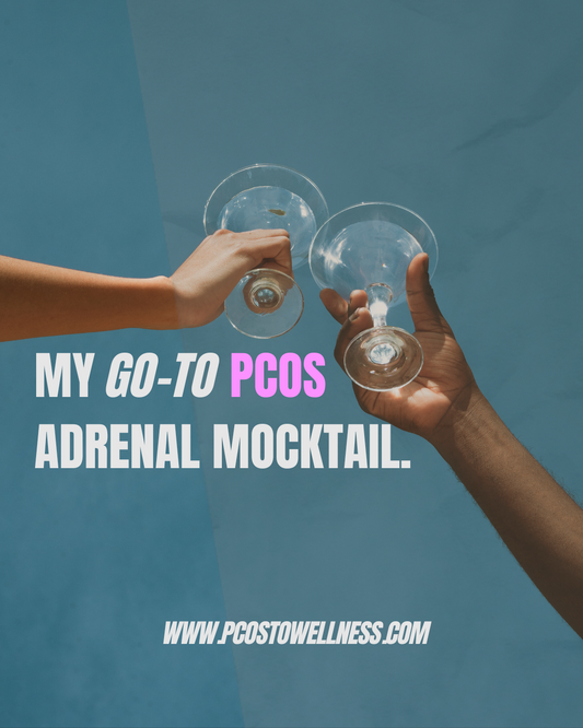 My GO-TO PCOS Adrenal Mocktail